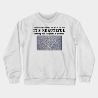 World Without News Crewneck Sweatshirt